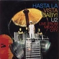 U2  Hasta La Vista Baby