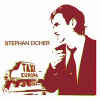 Stephan Eicher : Taxi Europa