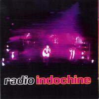 Indochine : Radio Indochine