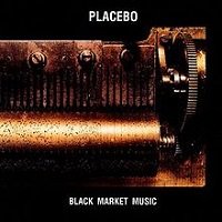 Placebo : Black Market Music