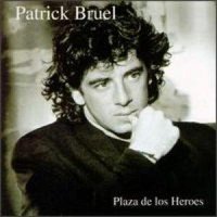 Patrick Bruel : Plaza de los hereos