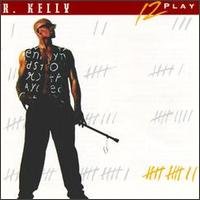 R.Kelly  12 Play