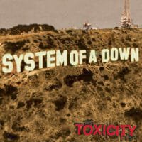 System of a Down : Toxicity