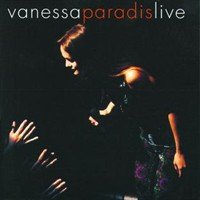 Vanessa Paradis : Vanessa Paradis Live