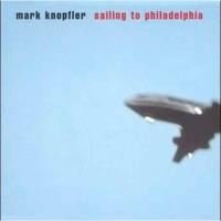 Mark Knopfler : Sailing to Philadelphia