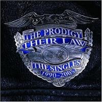 The Prodigy : Their Law: The Singles 1990-2005