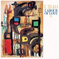 UB40 : Labour Of Love II