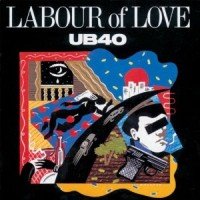 UB40 : Labour Of Love
