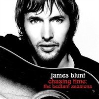 James Blunt : Chasing time – The Bedlam sessions