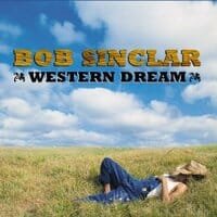 Bob Sinclar : Western Dream