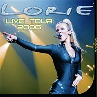 Lorie : Live Tour 2006