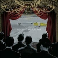 Fall Out Boy : From Under The Cork Tree
