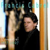 Françis Cabrel : L’Essentiel 1977-2007
