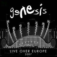 Genesis : Live Over Europe 2007