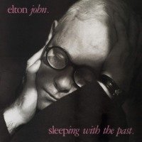Elton John : Sleeping With the Past