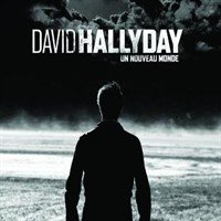 David Hallyday : Un Nouveau Monde