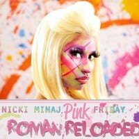 Nicki Minaj : Pink Friday – Roman Reloaded