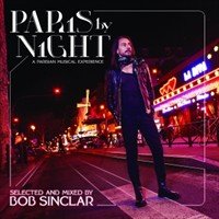 Bob Sinclar : Paris by night
