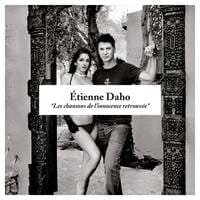Etienne Daho: Les Chansons de l’innocence retrouvée