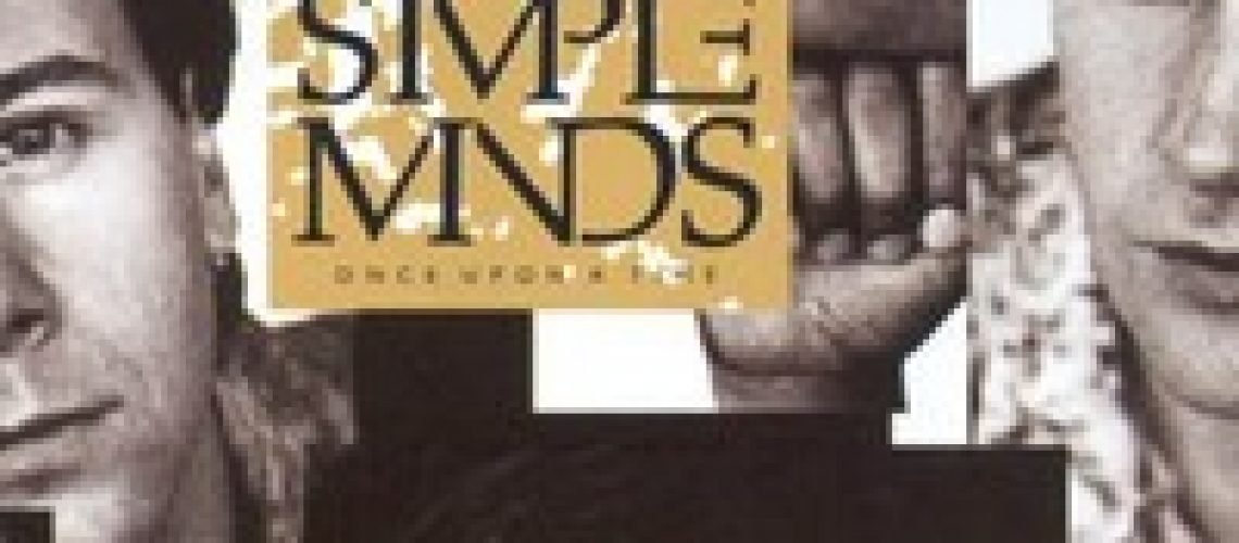 Simple Minds Once Upon a Time